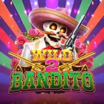 WILD BANDITO 2